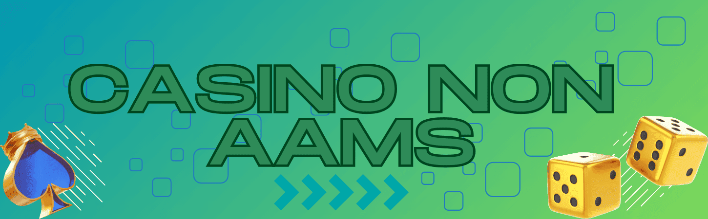I migliori casinò non AAMS il tuo guide per il gioco online