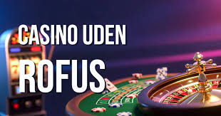 Casino Uden Om Rufus - Find De Bedste Alternativer Casino Uden Om Rufus - Find De Bedste Alternativer